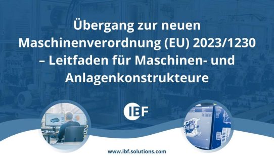 Whitepaper: Übergang zur neuen Maschinenverordnung (EU) 2023/1230 – Leitfaden für Maschinen- und Anlagenkonstrukteure