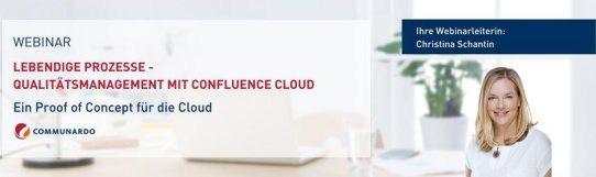 Live Webinar: Lebendige Prozesse – QMS mit Confluence Cloud. Ein Proof of Concept für die Cloud (Webinar | Online)